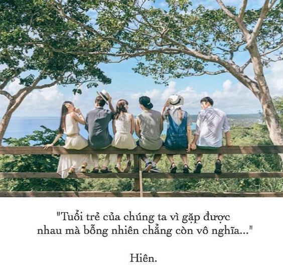 Những câu nói hay về tuổi trẻ hay và ý nghĩa nhất cuộc đời 21 Những câu nói hay về tuổi trẻ hay và ý nghĩa nhất cuộc đời