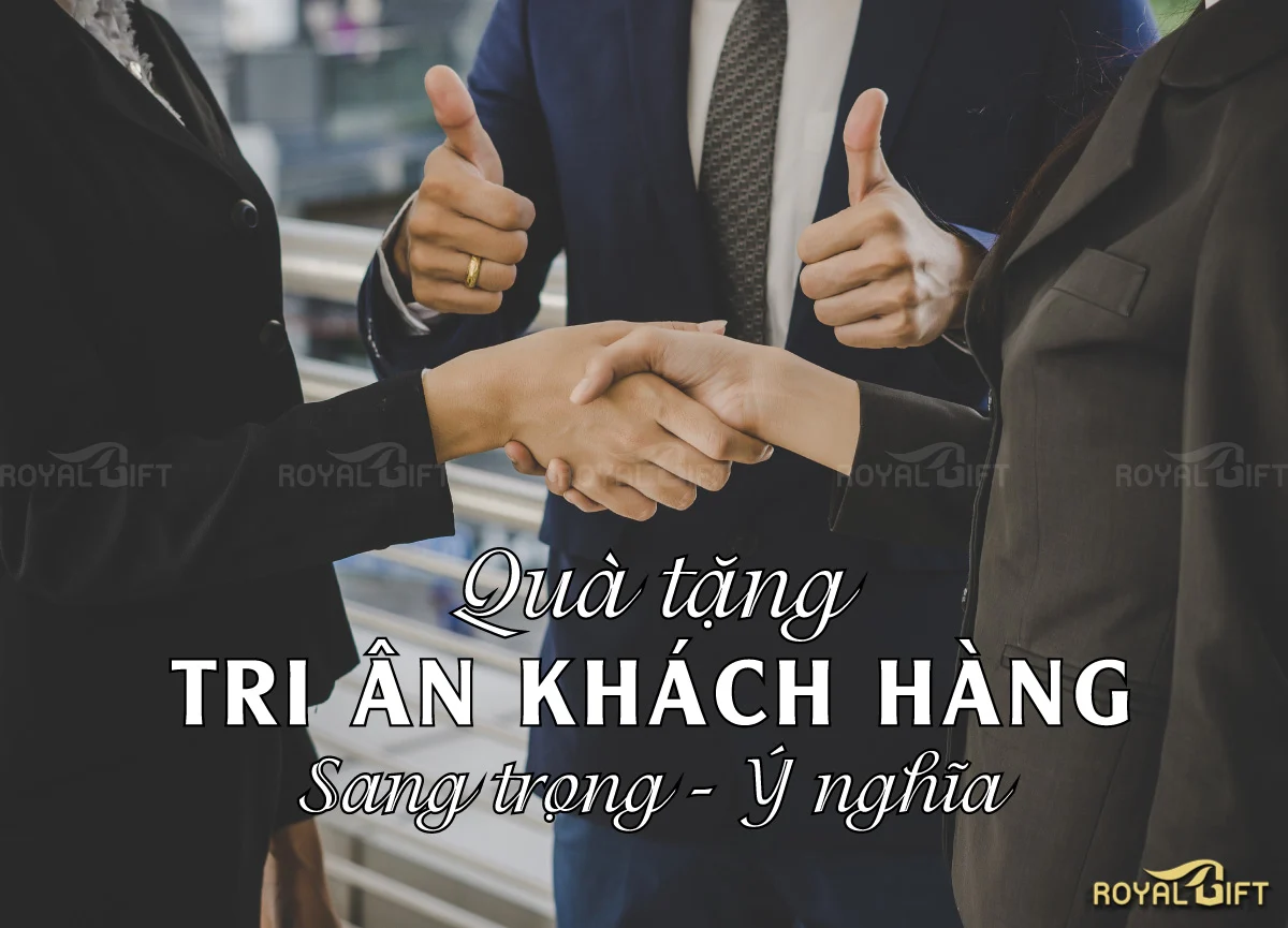 Quà Tặng Tri Ân Khách Hàng, Đối Tác, Nhân Viên Độc Đáo Nhất 2022
